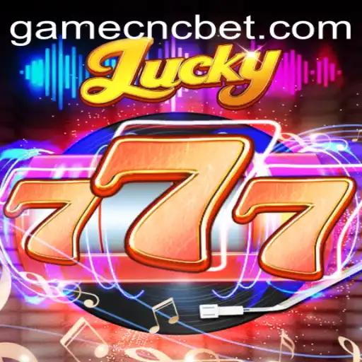 Discover the Excitement of Lucky777 and CNC Bet: A Comprehensive Guide