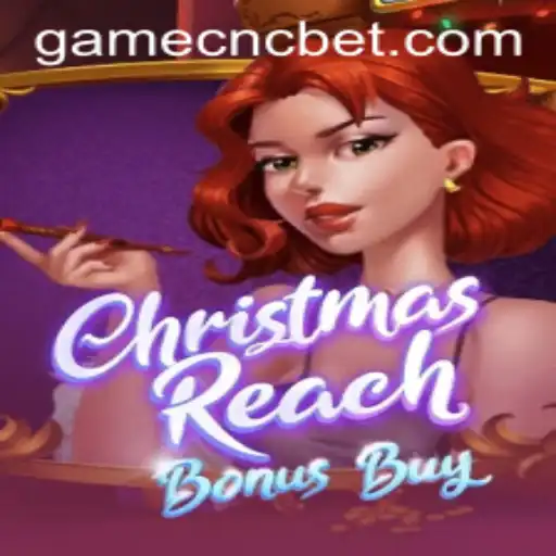 Experience the Thrill of ChristmasReachBonusBuy with Cnc Bet