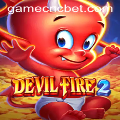 Exploring DevilFire2 and the Role of Cnc Bet in Gaming